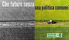 Quando ognuno fa da s&eacute;: il rischio di una PAC a 27 velocit&agrave;