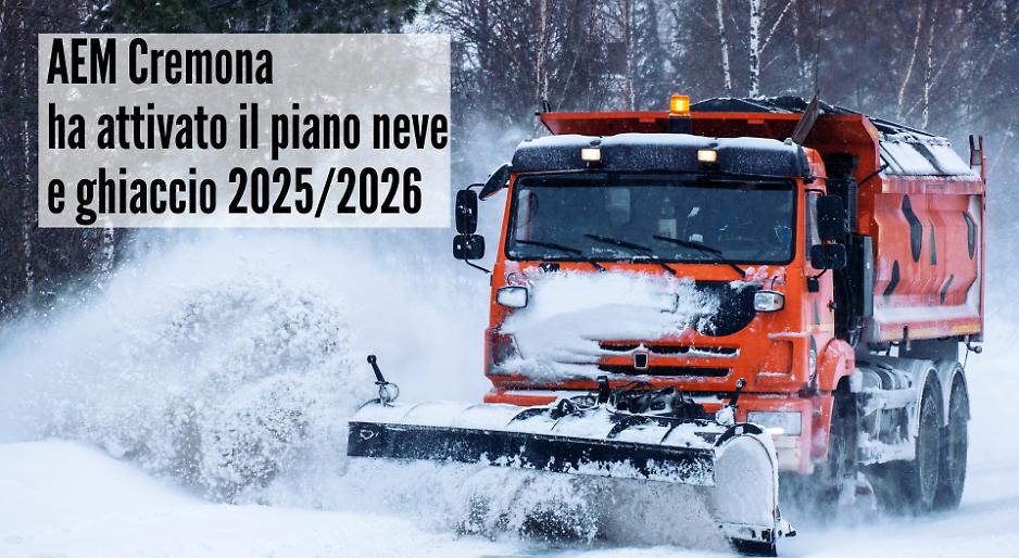 AEM Cremona &ndash; attivazione servizio neve e ghiaccio 2025/2026: prezzi unitari, reperibilit&agrave; e note operative